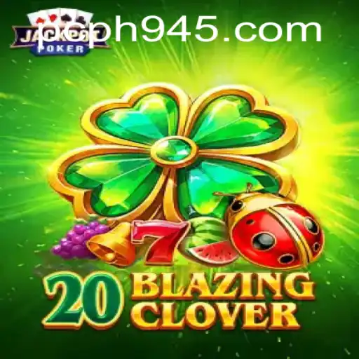 Unveiling 20BlazingClover: A Thrilling Addition to the Gaming World